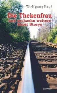 Die Thekenfrau und sechzehn weitere Short Storys （2021. 142 S. farbige Illustrationen. 19 cm）