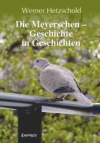 Die Meyerschen - Geschichte in Geschichten （2021. 310 S. 21 cm）