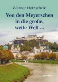 Von den Meyerschen in die große, weite Welt ... （2021. 221 S. 21 cm）