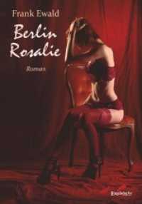 Berlin Rosalie : Roman （2021. 239 S. 21 cm）