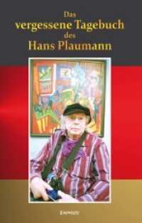 Das vergessene Tagebuch des Hans Plaumann （2021. 96 S. 19 cm）
