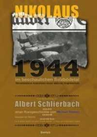 Nikolaus 1944 im beschaulichen Salzbödetal : Verschiedene Ansichten einer wahren Begebenheit （2022. 72 S. 21.5 cm）