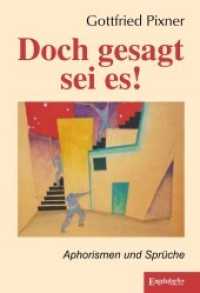 Doch gesagt sei es! : Aphorismen und Sprüche （2022. 154 S. 20.5 cm）