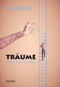 Träume - Kurze Geschichten （2022. 269 S. 21 cm）