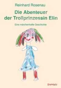 Die Abenteuer der Trollprinzessin Elin : Eine märchenhafte Geschichte （2022. 141 S. 20.7 cm）
