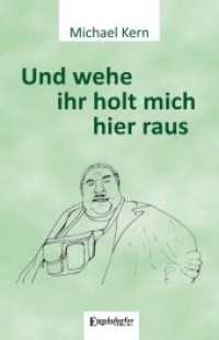 Und wehe ihr holt mich hier raus （2022. 324 S. 19 cm）