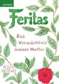 Feritas - Das Vermächtnis meiner Mutter （2022. 690 S. 20.7 cm）
