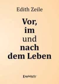 Vor, im und nach dem Leben （2022. 127 S. 20.7 cm）