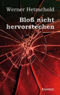Bloß nicht hervorstechen （2022. 191 S. 19 cm）