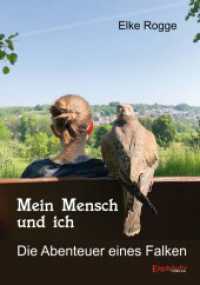 Mein Mensch und ich : Die Abenteuer eines Falken （2022. 163 S. sw. Illustr. 20.7 cm）