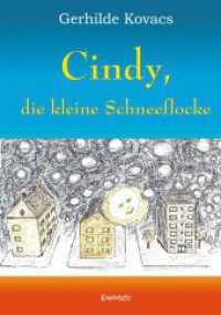 Cindy, die kleine Schneeflocke （2022. 33 S. farb. Illustr. 21 cm）