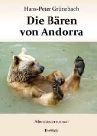 Die Bären von Andorra : Abenteuerroman （2022. 113 S. 21 cm）