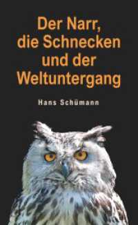 Der Narr, die Schnecken und der Weltuntergang （2023. 122 S. 19 cm）
