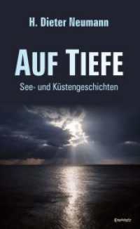 Auf Tiefe : See- und Küstengeschichten （2023. 112 S. 19 cm）