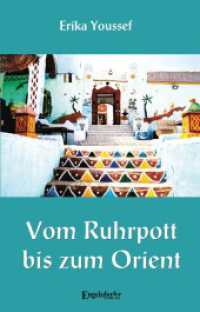 Vom Ruhrpott bis zum Orient （2023. 139 S. 19 cm）