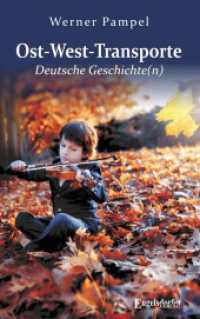 Ost-West-Transporte : Deutsche Geschichte(n) （2023. 155 S. 19 cm）