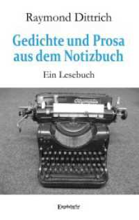 Gedichte und Prosa aus dem Notizbuch : Ein Lesebuch （2023. 248 S. 19 cm）