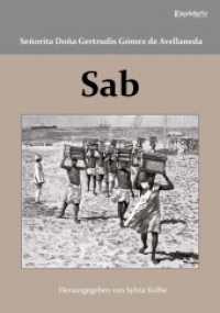 Sab : In deutscher Sprache herausgegeben, mit Fußnoten und einem Vorwort versehen von Sylvia Kolbe （2023. 193 S. 21 cm）