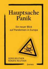 Hauptsache Panik : Ein neuer Blick auf Pandemien in Europa （2023. 152 S. 21 cm）