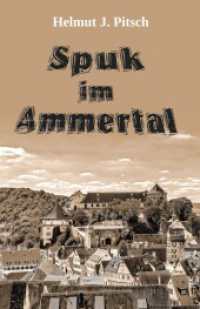 Spuk im Ammertal - Protokoll eines paranormalen Ereignisses : Nach eigenem Erlebnis niedergeschrieben und im Januar 2002 in lesbare Form gebracht （2023. 47 S. 19 cm）