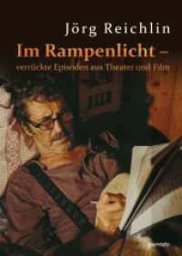 Im Rampenlicht - verrückte Episoden aus Theater und Film （2023. 187 S. 21.5 cm）