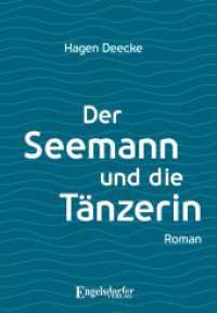 Der Seemann und die Tänzerin : Roman （2023. 387 S. 20.7 cm）