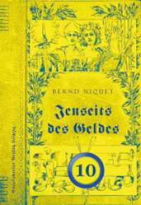 Jenseits des Geldes. ZEHNTER TEIL （2024. 620 S. 21 cm）
