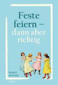Feste feiern - dann aber richtig （2023. 138 S. 20.7 cm）