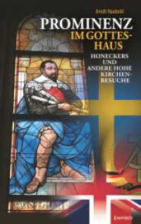 Prominenz im Gotteshaus - Honeckers und andere hohe Kirchenbesuche （2024. 118 S. 19 cm）