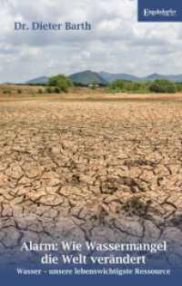 Alarm: Wie Wassermangel die Welt verändert : Wasser - unsere lebenswichtigste Ressource （2023. 90 S. farb. Abb. 19 cm）