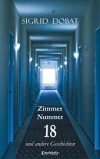 Zimmer Nummer 18 und andere Geschichten （2023. 213 S. 19 cm）