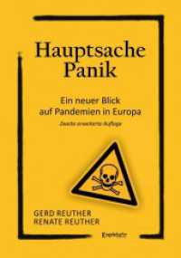Hauptsache Panik : Ein neuer Blick auf Pandemien in Europa. Erweiterte Auflage （2. Aufl. 2024. 158 S. farb. Illustr. 21 cm）