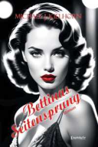 Bettinas Seitensprung : Roman （2024. 201 S. 19.5 cm）