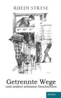Getrennte Wege und andere seltsame Geschichten （2024. 145 S. 19 cm）