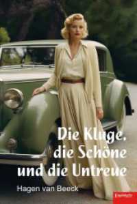 Die Kluge, die Schöne und die Untreue （2024. 397 S. 21 cm）