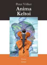Anima Keltoi : Roman （2024. 282 S. 21 cm）