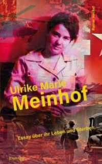 Ulrike Marie Meinhof : Essay über ihr Leben und Sterben （2024. 66 S. 19 cm）