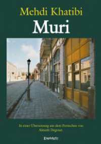 Muri : In einer Übersetzung aus dem Persischen von Almuth Degener （2025. 147 S. 21 cm）