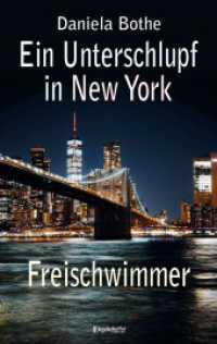 Ein Unterschlupf in New York - Freischwimmer （2025. 140 S. 19 cm）
