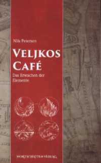 Veljkos Café : Das Erwachen der Elemente （2023. 352 S. 21 cm）