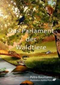 Das Parlament der Waldtiere : Eine Geschichte für demokratiebewusste Kinder （Erstauflage. 2022. 36 S. 29 cm）