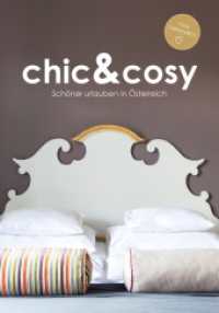 chic&cosy - Sch&ouml;ner urlauben in &Ouml;sterreich (chic&cosy - Sch&ouml;ner urlauben in &Ouml;sterreich) （2. Aufl.）