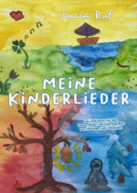 Meine Kinderlieder : Das Liederbuch mit allen Texten, Noten und Gitarrengriffen zum Mitsingen und Mitspielen （2021. 48 S. 29.7 cm）