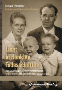 Licht in dunklen Todesschatten ... Ein Elternpaar verliert nacheinander drei Kinder, jedoch nicht den Lebensmut : Christografie （2022. 192 S. 195 mm）