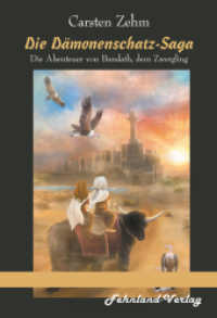 Die Dämonenschatz-Saga. Die Abenteuer von Bandath, dem Zwergling : Band 2 der Bandath-Saga (Bandath-Saga 2) （2022. 404 S. 205 mm）