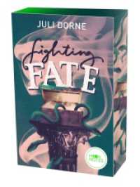 Fighting Fate (Fate-Reihe 1) （Erstauflage mit farbigem Buchschnitt. 2023. 432 S. 206 mm）