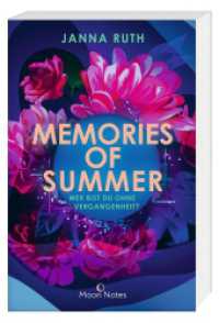 Memories of Summer : Wer bist du ohne Vergangenheit? （2., PBO. 2021. 304 S. 207 mm）