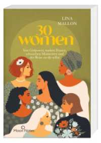 30 Women : Von Girlpower, starken Frauen, schwachen Momenten und der Reise zu dir selbst (30 Thoughts) （3., PBO. 2022. 224 S. 206 mm）