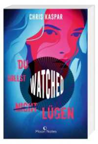 Watched. Du sollst (nicht) lügen （2., PBO. 2021. 336 S. 208 mm）