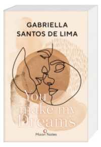 You make my Dreams （2., PBO. 2022. 416 S. 206 mm）